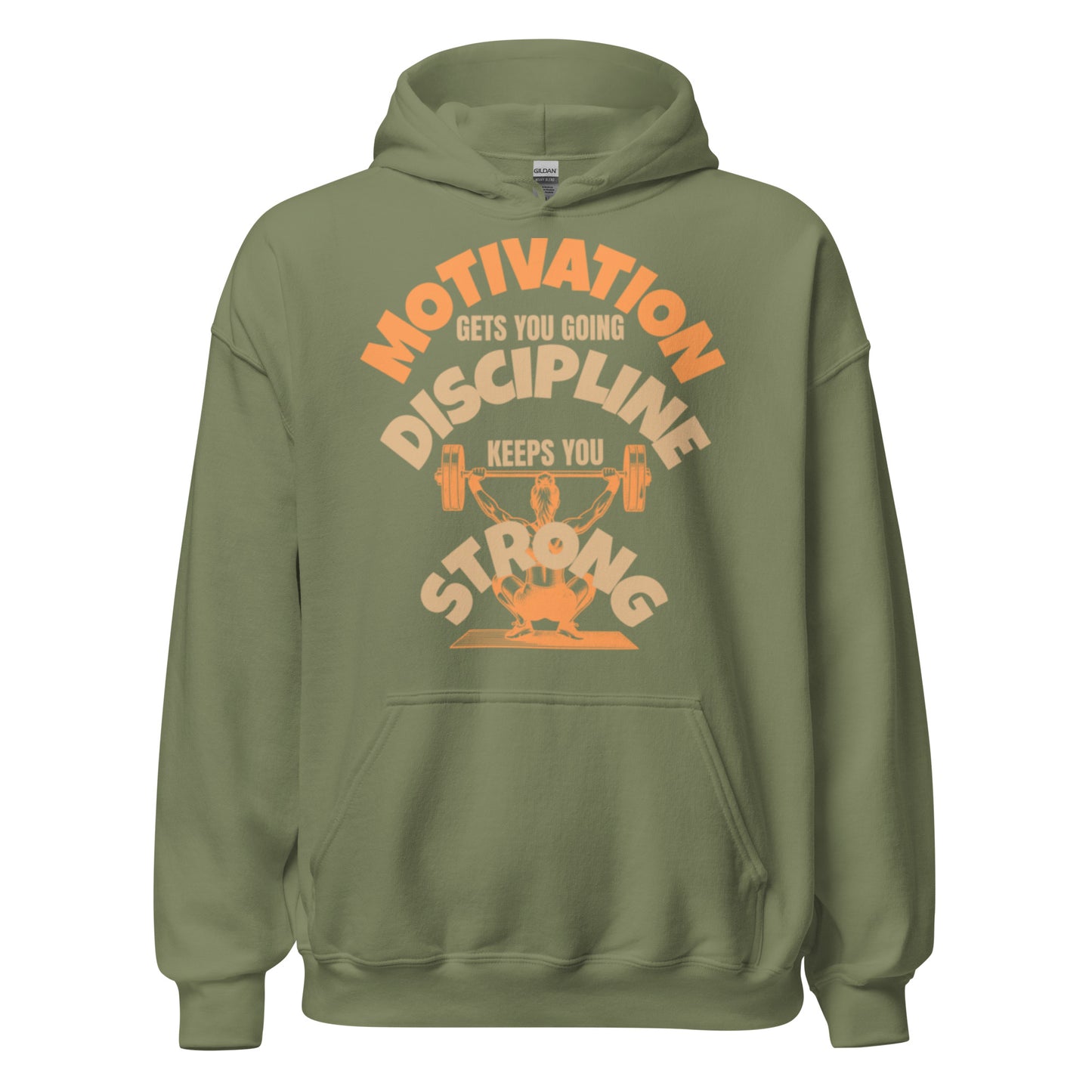 Motivation Discipline and Strong unisex hoodie