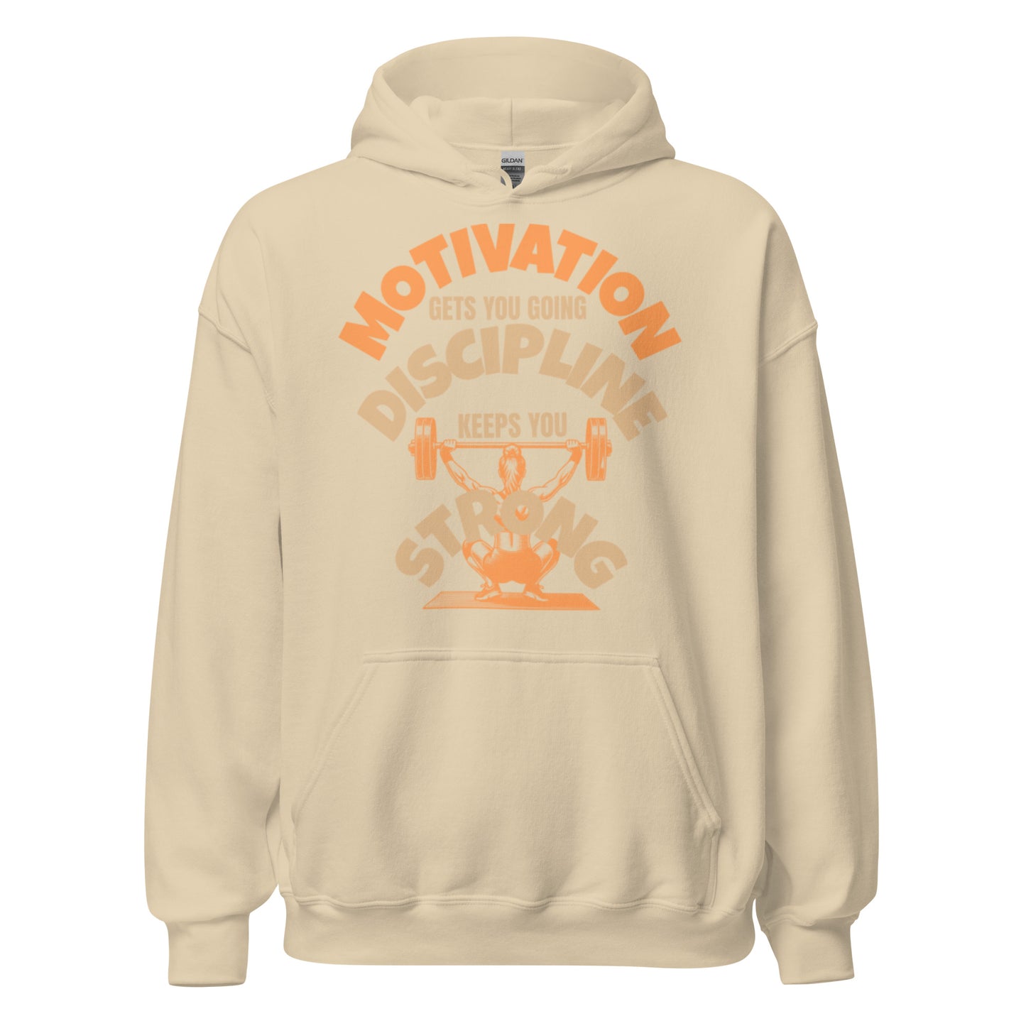 Motivation Discipline and Strong unisex hoodie